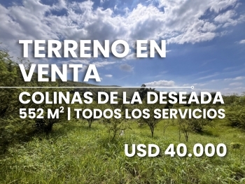 TERRENO EN VENTA EN COLINAS DE LA DESEADA | LA CALERA